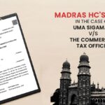 Madras HC's Order In The Case of Uma Sigamani vs. The Commercial Tax Officer