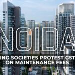 Noida Housing Societies Protest GST Levy on Maintenance Fees