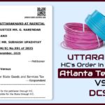 Uttarakhand HC's Order In the Case of Atlanta Tele Cables vs. DCST
