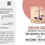 Delhi HC's Order in the Case of Dr Manoj Khanna Vs. Income Tax Office