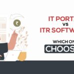 IT Portal Vs ITR Software: Which One Choose?