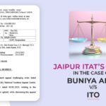 Jaipur ITAT’s Order in the Case of Buniya Amin vs. ITO