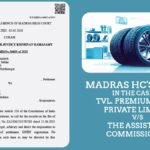 Madras HC's Order in The Case of Tvl. Premium Tyres Private Limited vs. The Assistant Commissioner