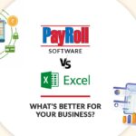 Payroll Software vs Excel: What’s Better for Your Business