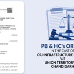 PB & HC's Order In the Case of CSJ Infrastructure Pvt. Ltd. vs. Union Territory of Chandigarh