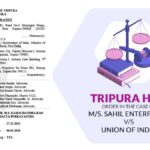 Tripura HC's Order in The Case of M/S. Sahil Enterprises vs. Union of India