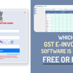 Which GST E-Invoicing Software Is Better: Free or Paid?