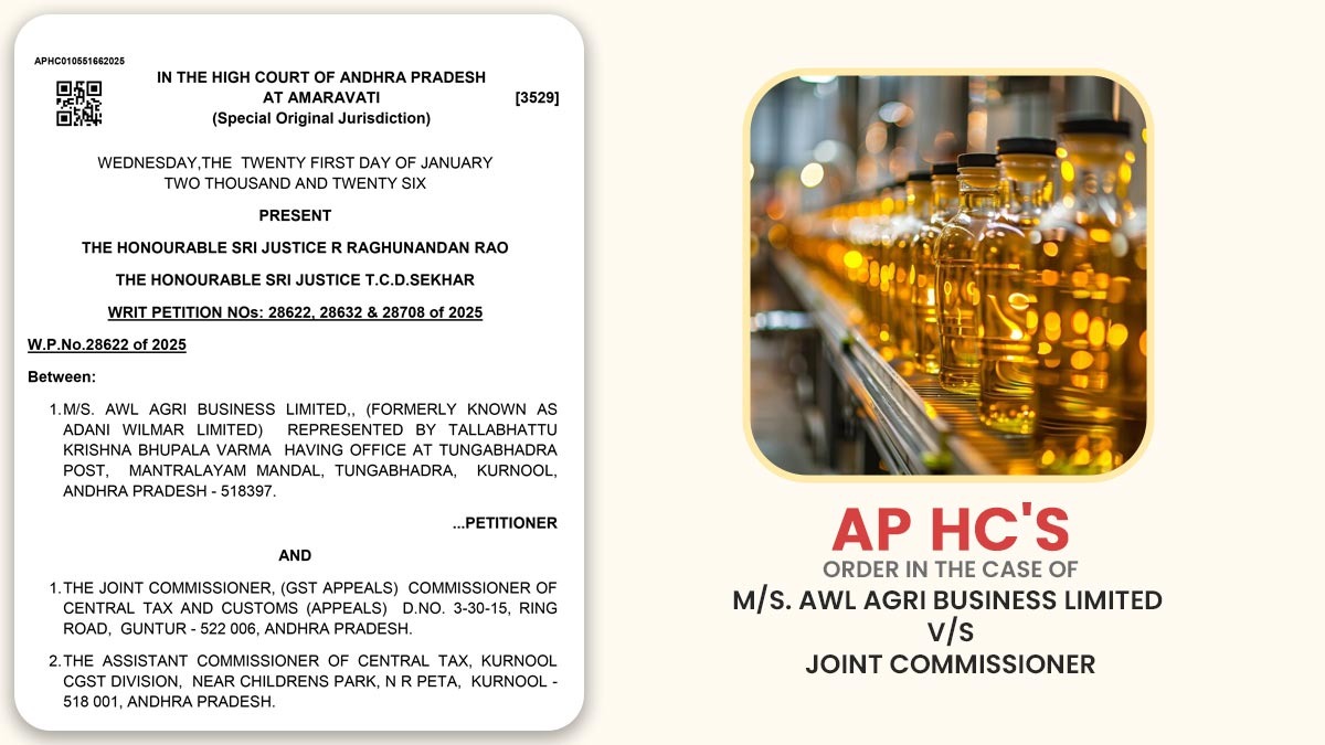 AP HC's Order In the Case of M/s. Awl Agri Business Limited vs. Joint Commissioner
