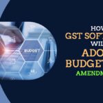 How GST Software Will Adopt Budget 2026 Amendments