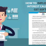 How to Implement a New Interest Calculator in GST Software