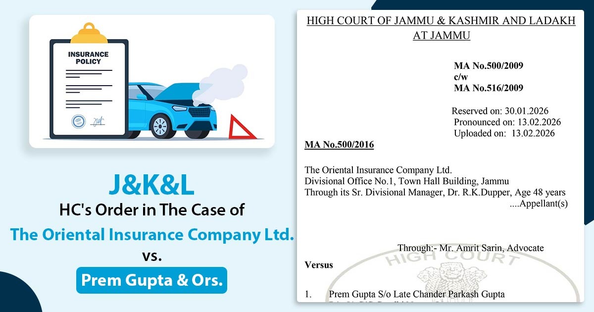 J&K&L HC's Order in The Case of The Oriental Insurance Company Ltd. vs. Prem Gupta & Ors.