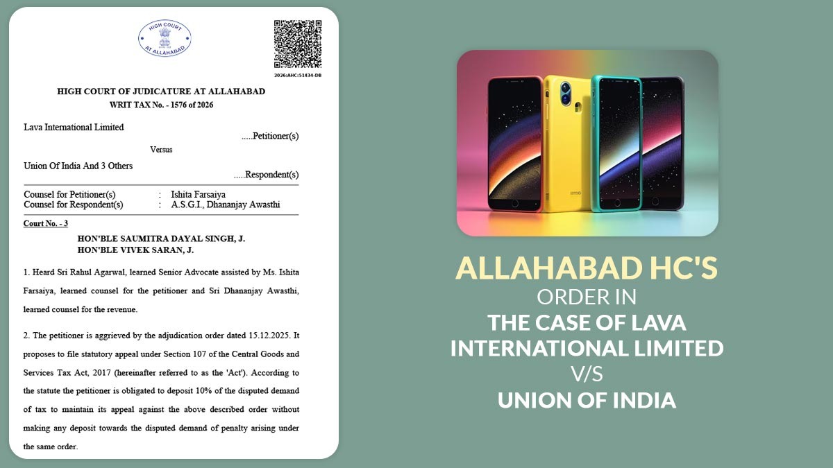Allahabad HC's Order in The Case of Lava International Limited vs. Union Of India