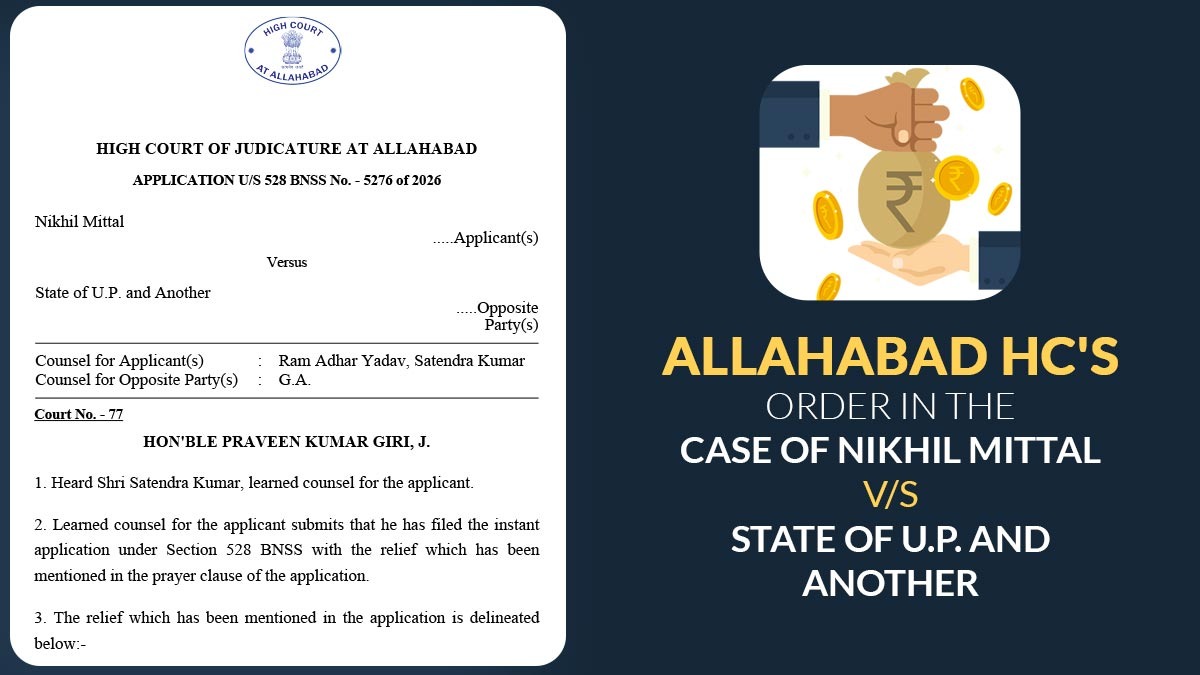 Allahabad HC's Order in The Case Of Nikhil Mittal vs. State of U.P. and Another