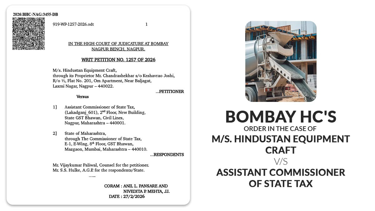 Bombay HC's Order in The Case of M/s. Hindustan Equipment Craft Versus Assistant Commissioner of State Tax
