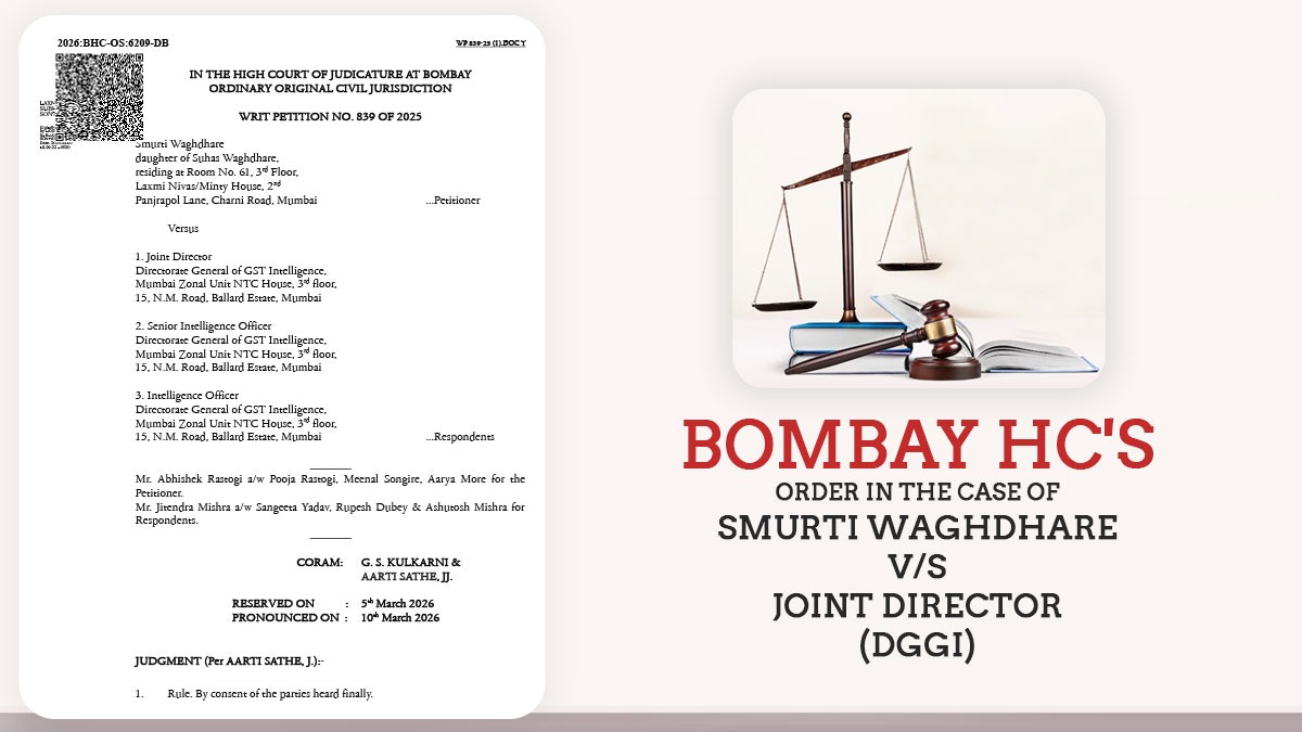 Bombay HC's Order in The Case of Smurti Waghdhare vs. Joint Director (DGGI)