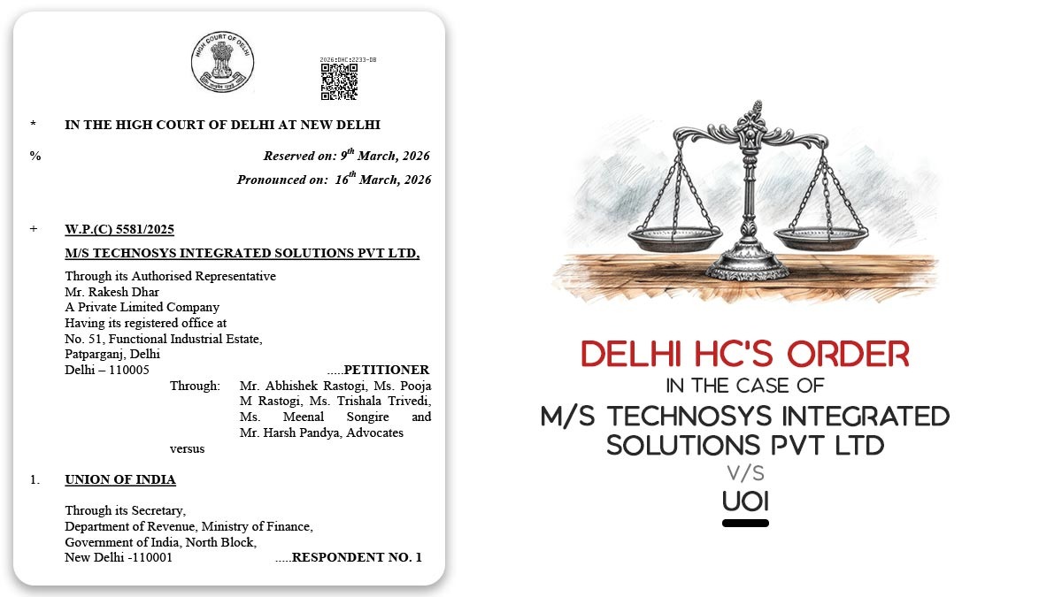 Delhi HC's Order In the Case of M/S Technosys Integrated Solutions Pvt Ltd vs UOI