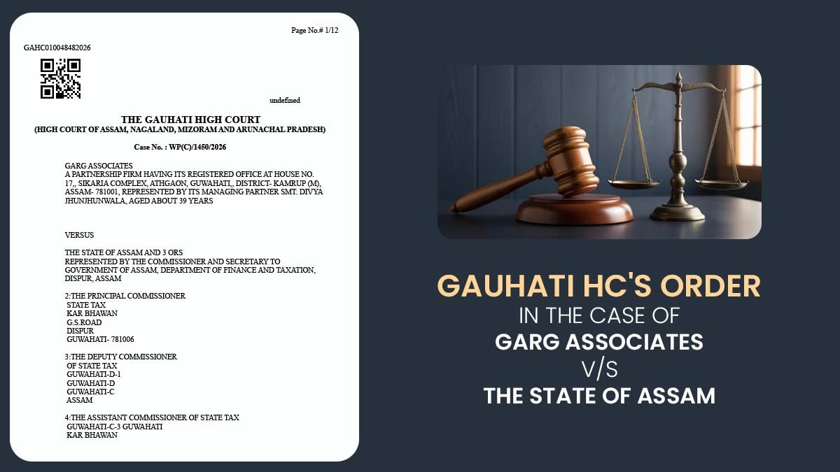 Gauhati HC's Order In the Case of Garg Associates Versus The State of Assam