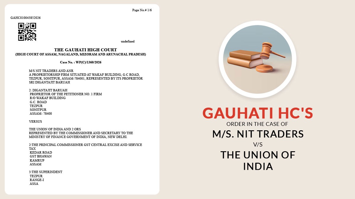 Gauhati HC's Order in The Case of M/s. NIT Traders vs. The Union of India