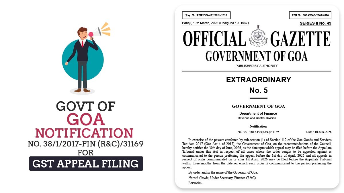 Govt of Goa Notification No. 38/1/2017-Fin (R&C)/31169 for GST Appeal Filing
