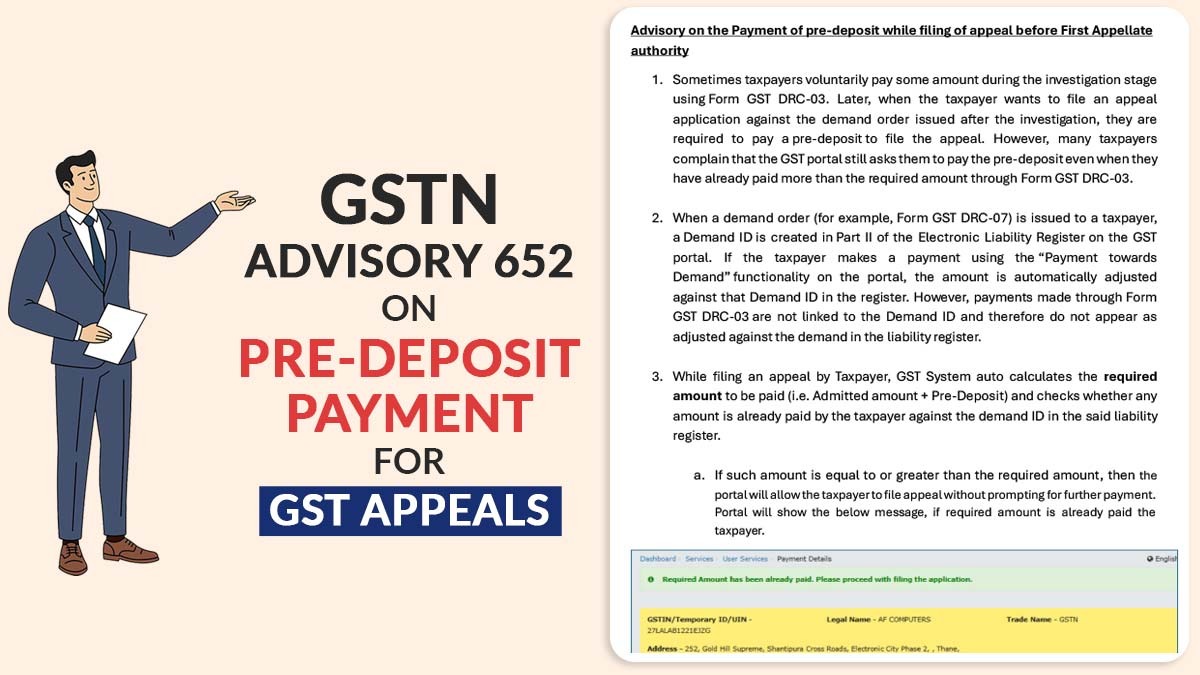 GSTN Advisory 652 on Pre-Deposit Payment for GST Appeals
