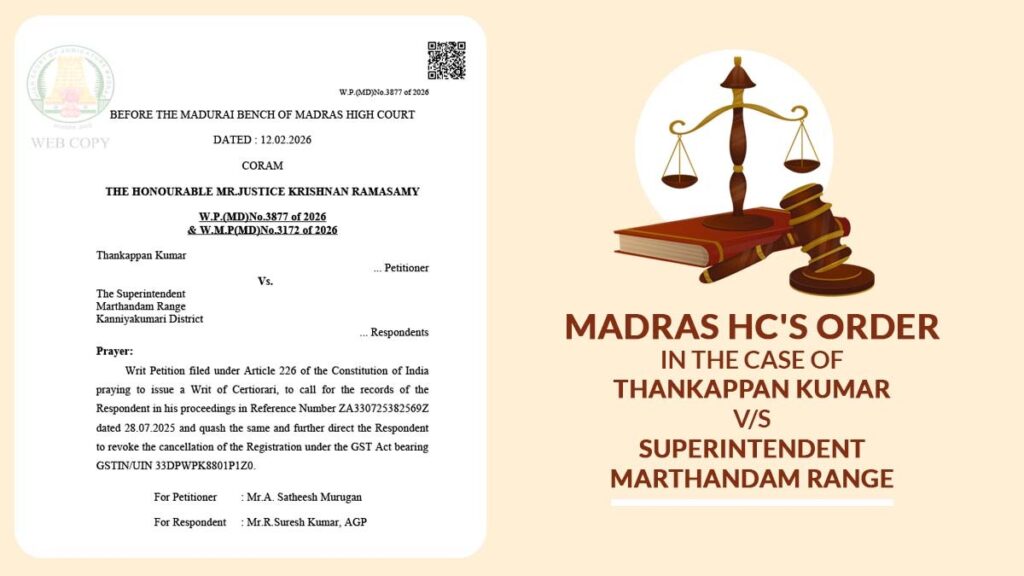 Madras HC's Order in The Case of Thankappan Kumar vs. Superintendent Marthandam Range