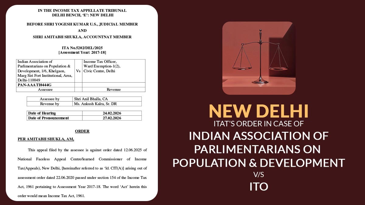 New Delhi ITAT's Order in Case of Indian Association of Parlimentarians on Population & Development Vs. ITO