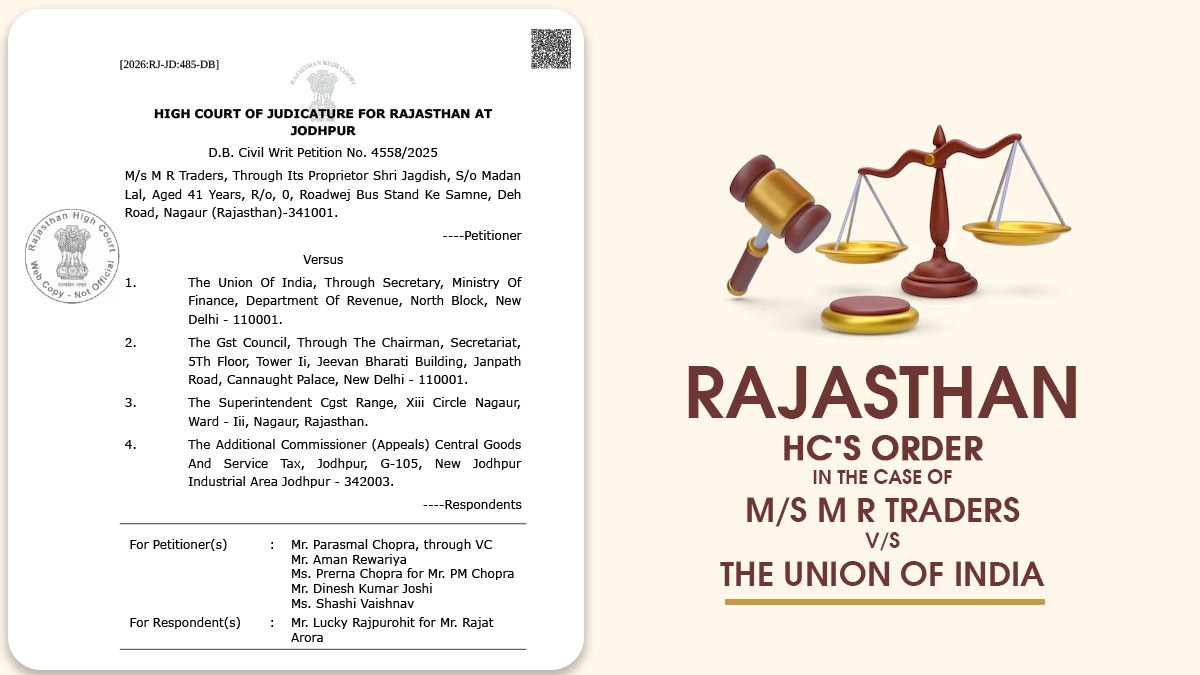 Rajasthan HC's Order In the Case of M/s M R Traders Versus The Union Of India