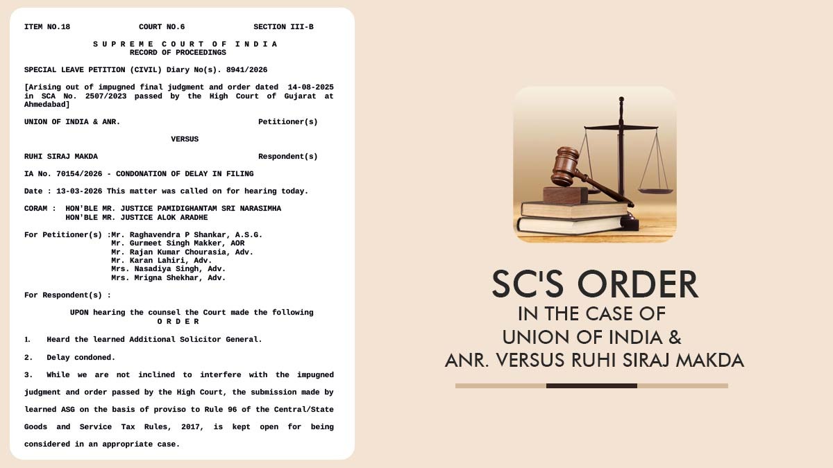 SC's Order In The Case of Union Of India & Anr. Versus Ruhi Siraj Makda