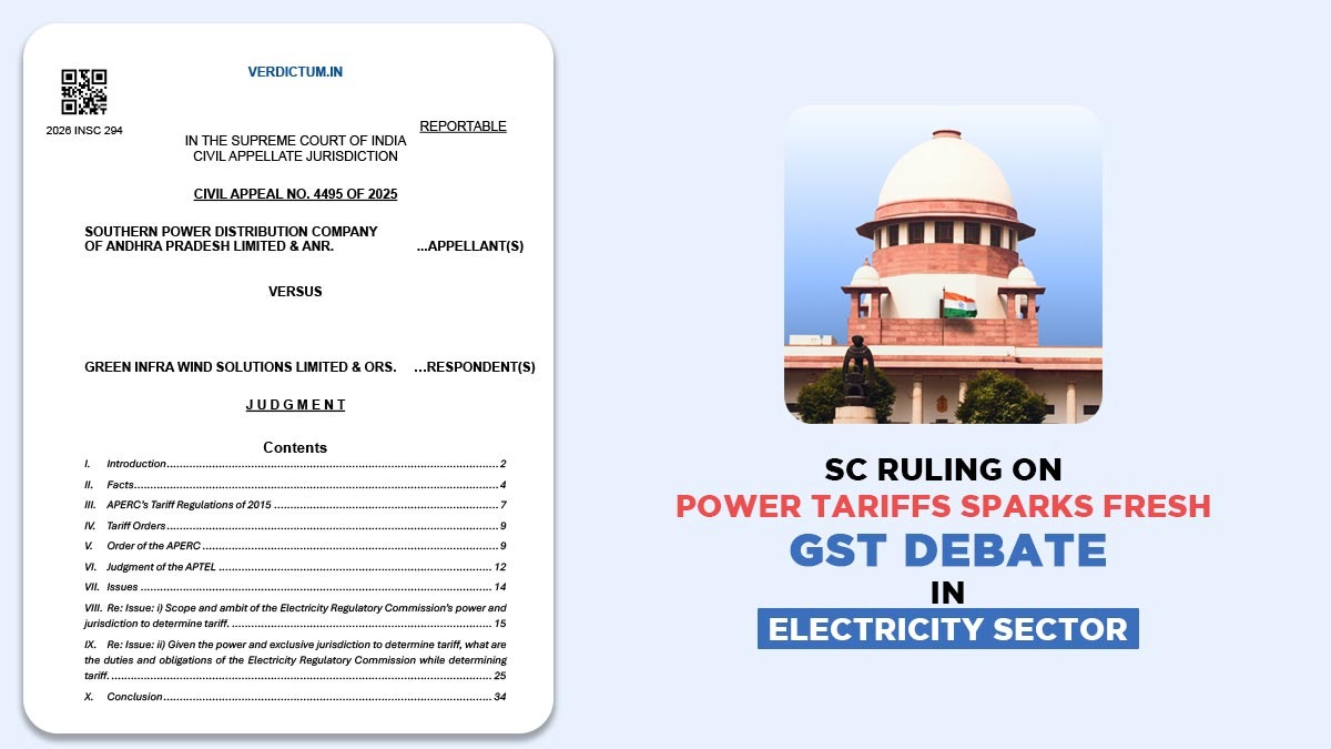 SC Ruling on Power Tariffs Sparks Fresh GST Debate in Electricity Sector