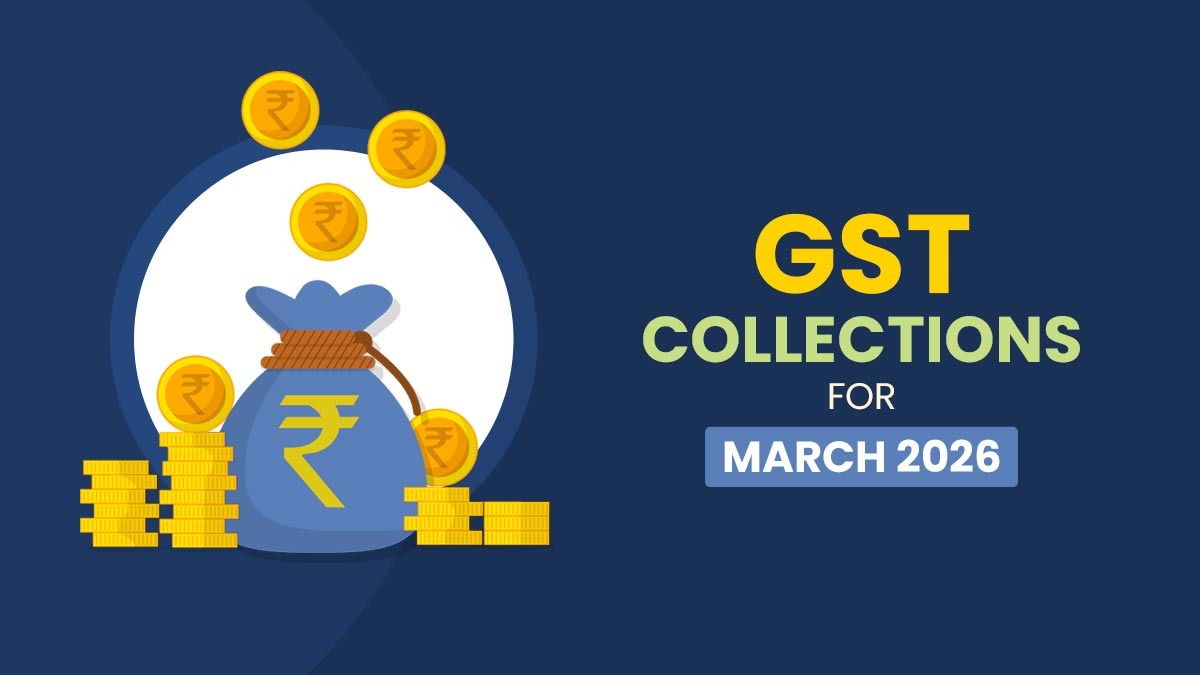 GST Collections for March 2026