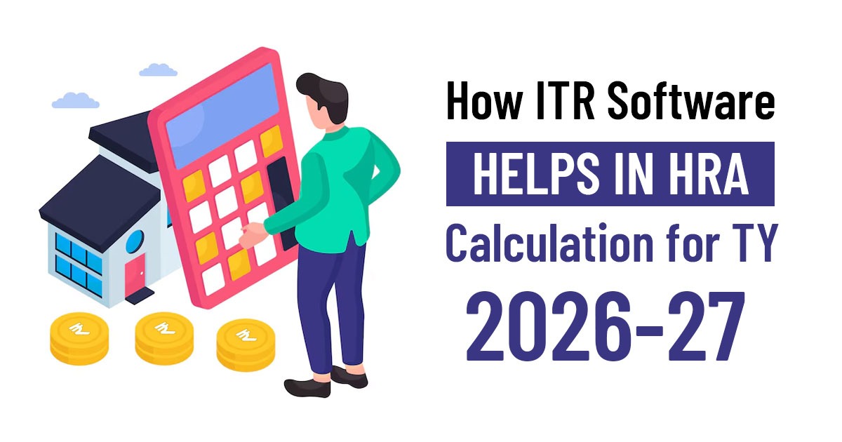 How ITR Software Helps in HRA Calculation for TY 2026-27