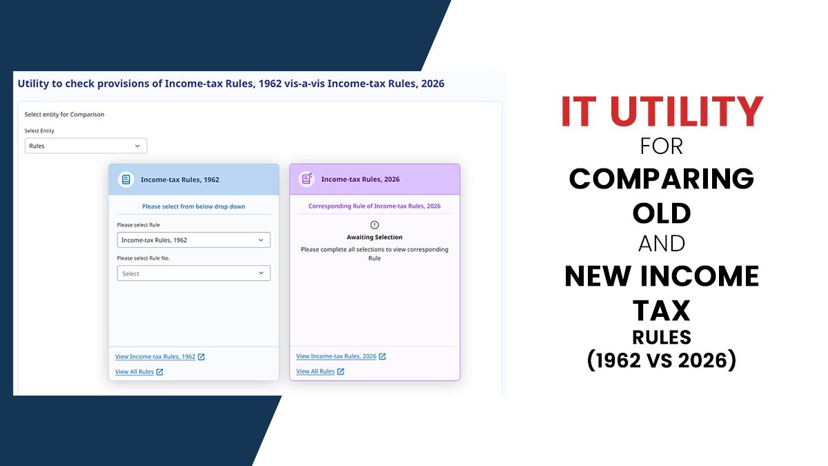 IT Utility for Comparing Old and New Income Tax Rules (1962 vs 2026)
