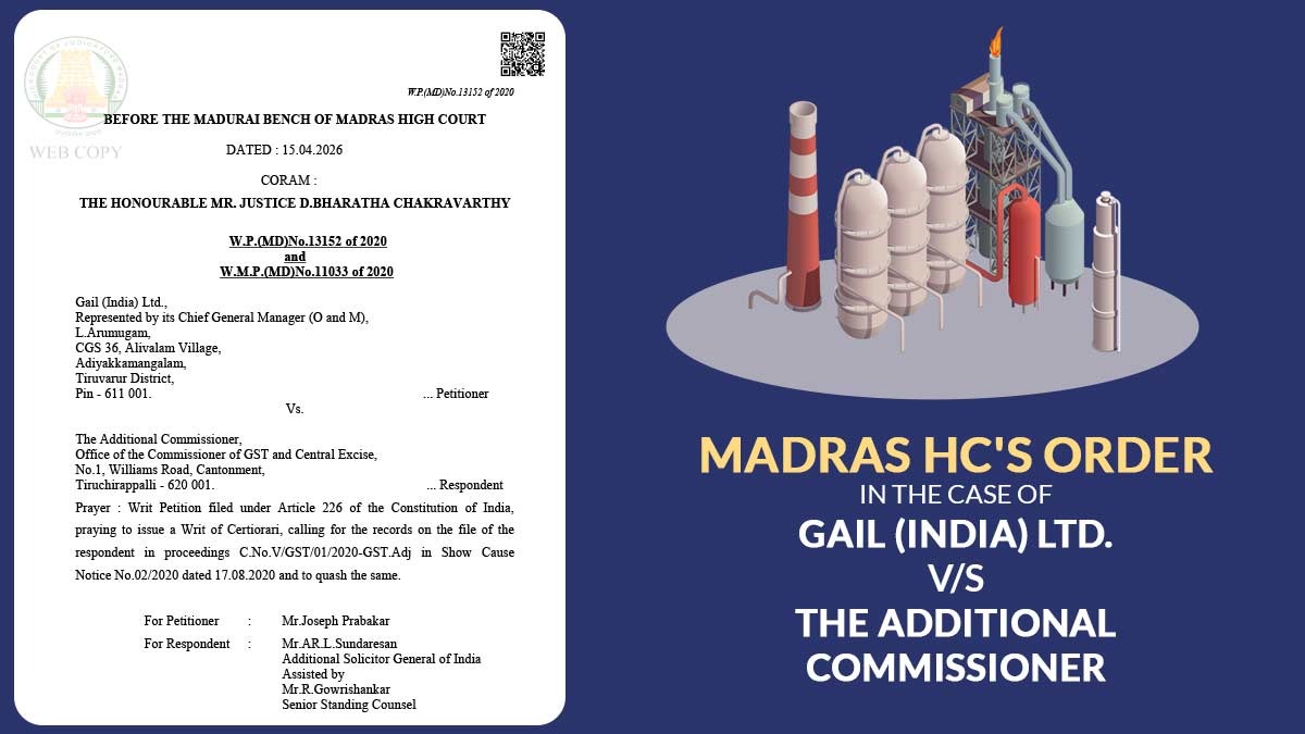 Madras HC's Order in the Case of Gail (India) Ltd. vs. The Additional Commissioner