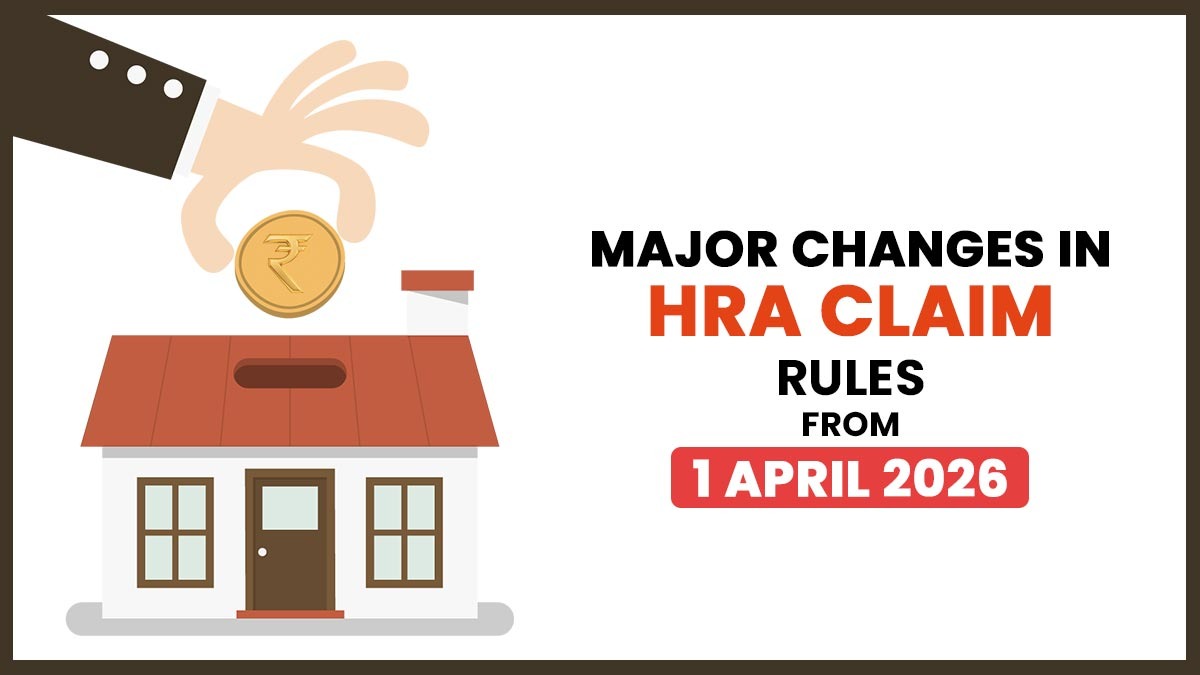 Major Changes in HRA Claim Rules from 1 April 2026