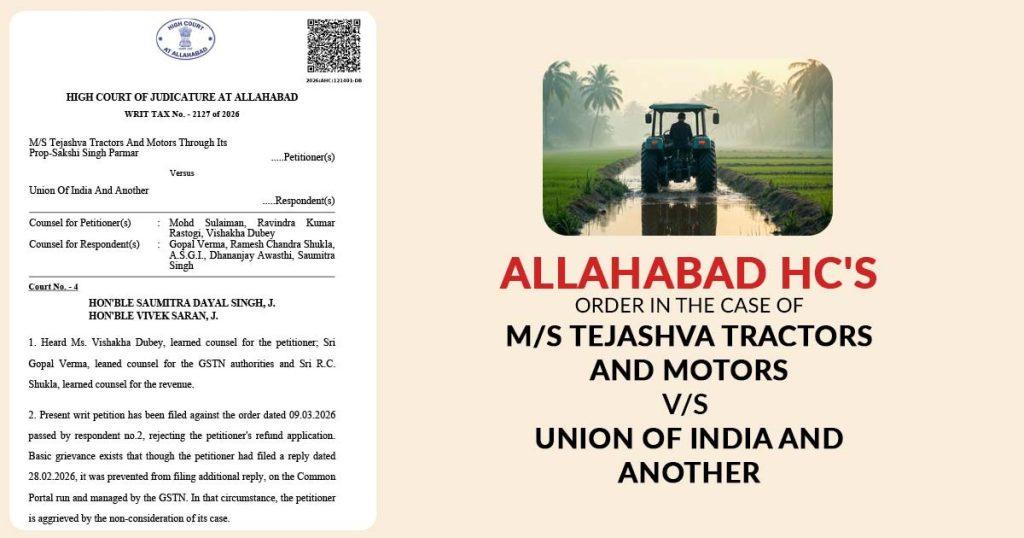 Allahabad HC's Order in The Case of M/S Tejashva Tractors And Motors vs. Union Of India And Another