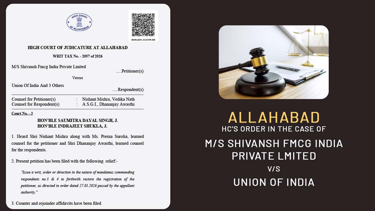 Allahabad HC's Order in The Case of M/S Shivansh Fmcg India Private Lmited vs. Union Of India