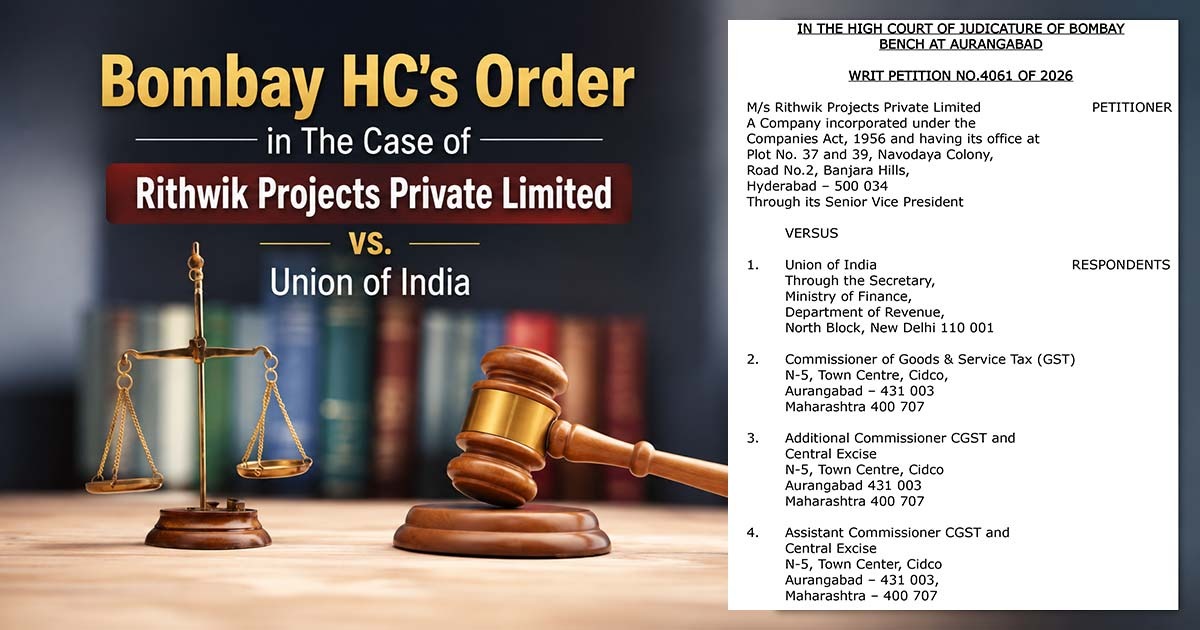 Bombay HC's Order in The Case of Rithwik Projects Private Limited vs. Union of India