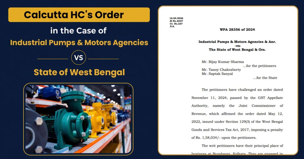 Calcutta HC's Order In the Case of Industrial Pumps & Motors Agencies Vs State of West Bengal