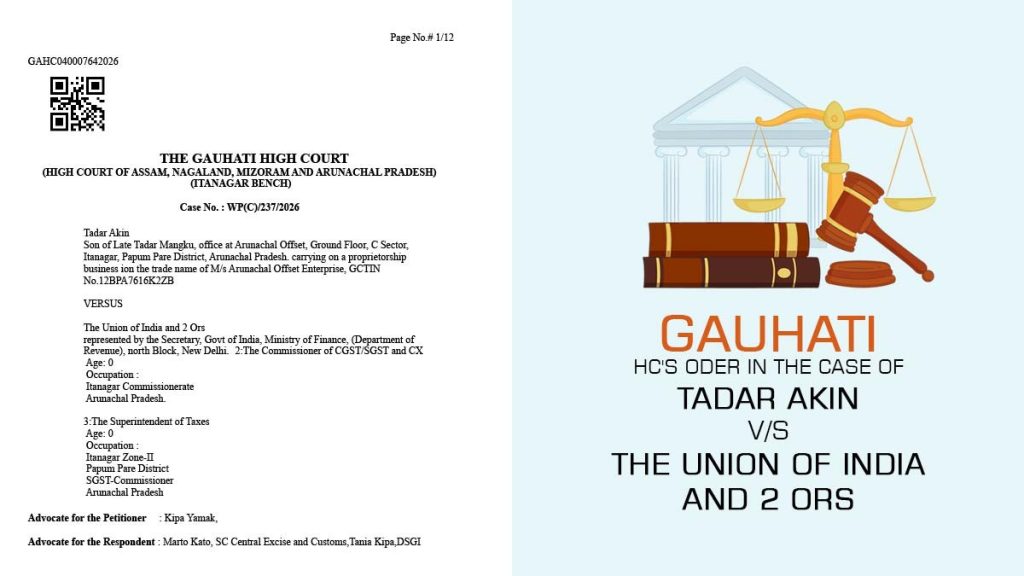 Gauhati HC's Oder in the Case of Tadar Akin vs. The Union of India and 2 Ors