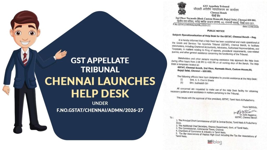 GST Appellate Tribunal Chennai Launches Help Desk Under F.No.GSTAT/CHENNAI/ADMN/2026-27
