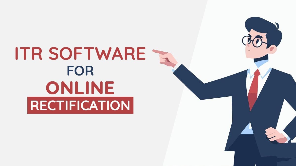 ITR Software for Online Rectification