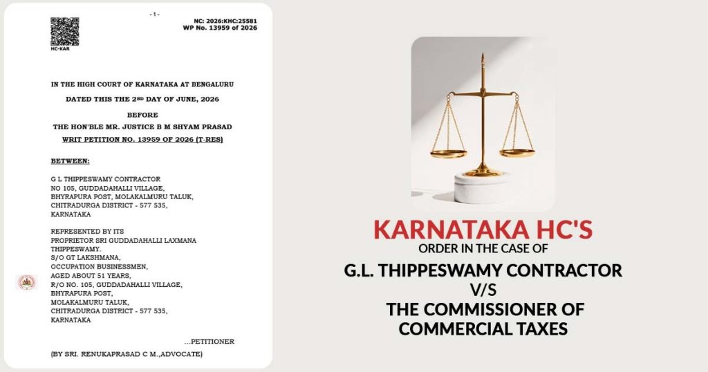 Karnataka HC's Order in The Case of G.L. Thippeswamy Contractor vs. The Commissioner of Commercial Taxes