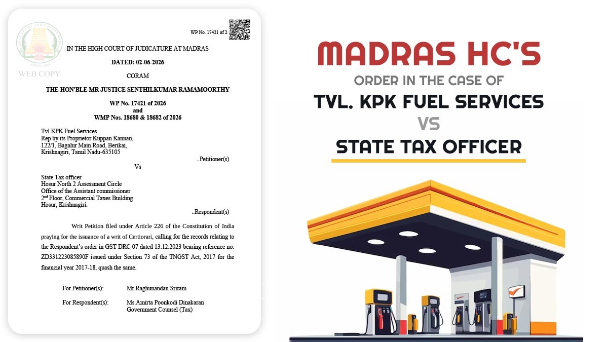 Madras HC's Order In the Case of Tvl. KPK Fuel Services Vs State Tax Officer