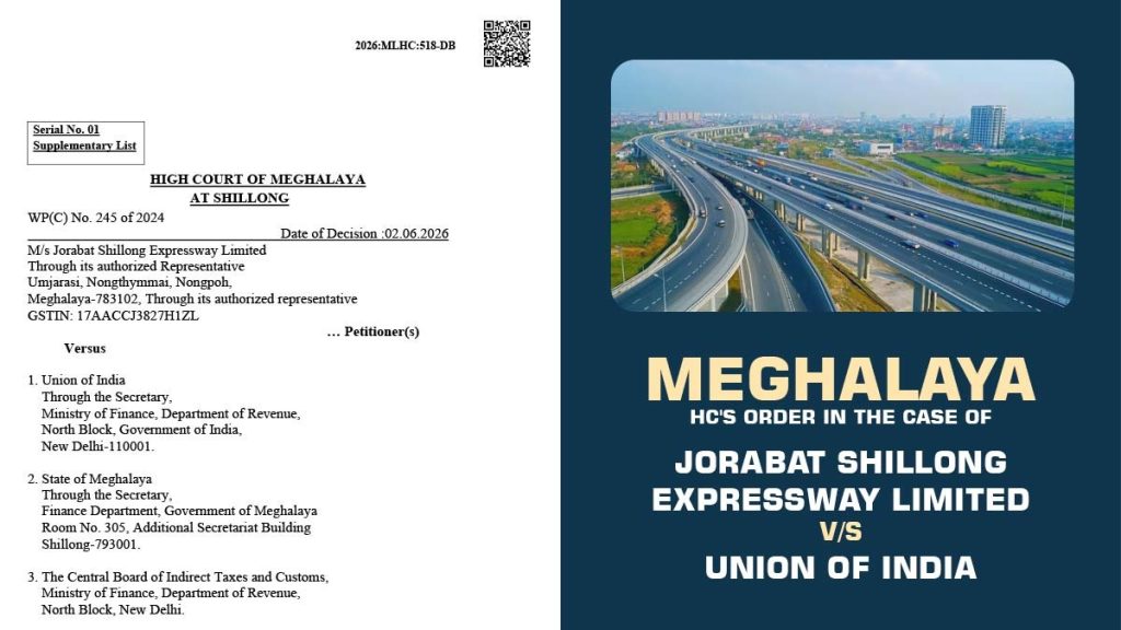 Meghalaya HC's Order in the Case of Jorabat Shillong Expressway Limited Vs Union of India