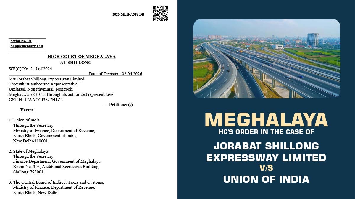 Meghalaya HC's Order in the Case of Jorabat Shillong Expressway Limited Vs Union of India