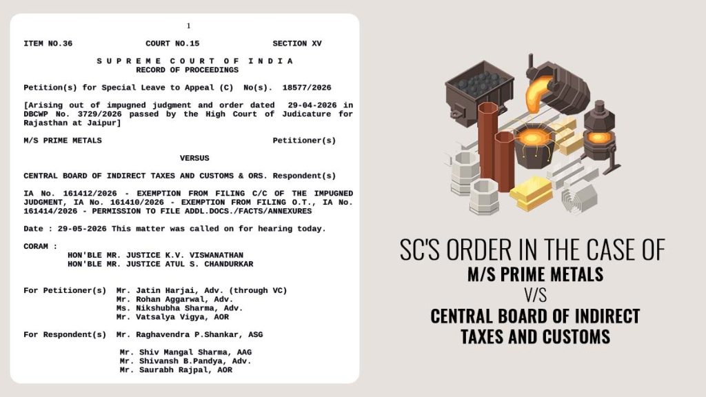 SC's Order In the Case of M/s Prime Metals Vs. Central Board of Indirect Taxes and Customs