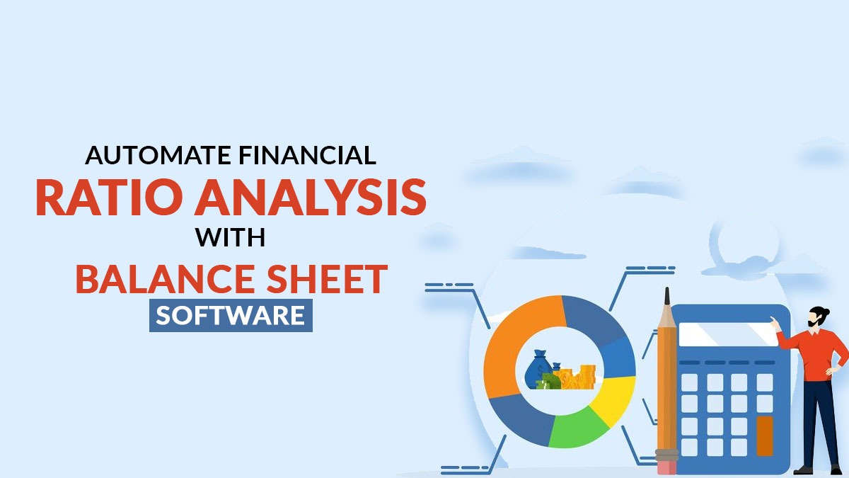 Automate Financial Ratio Analysis with Balance Sheet Software