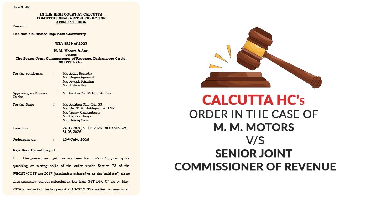 Calcutta HC's Order In the Case of M. M. Motors Vs Senior Joint Commissioner of Revenue
