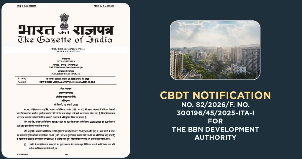 CBDT Notification No. 82/2026/F. No. 300196/45/2025-ITA-I for the BBN Development Authority