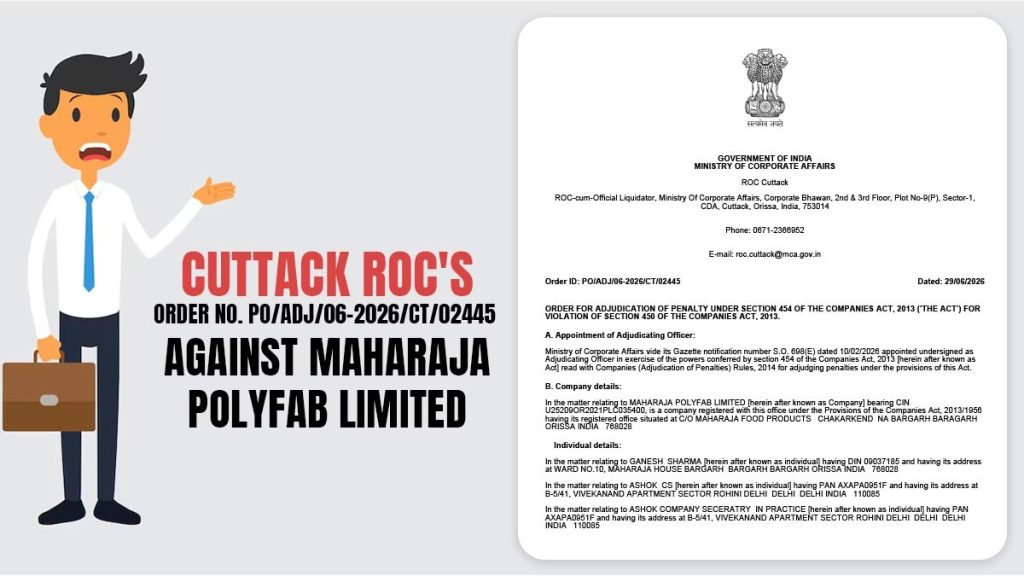 Cuttack ROC's Order No. PO/ADJ/06-2026/CT/02445 Against Maharaja Polyfab Limited